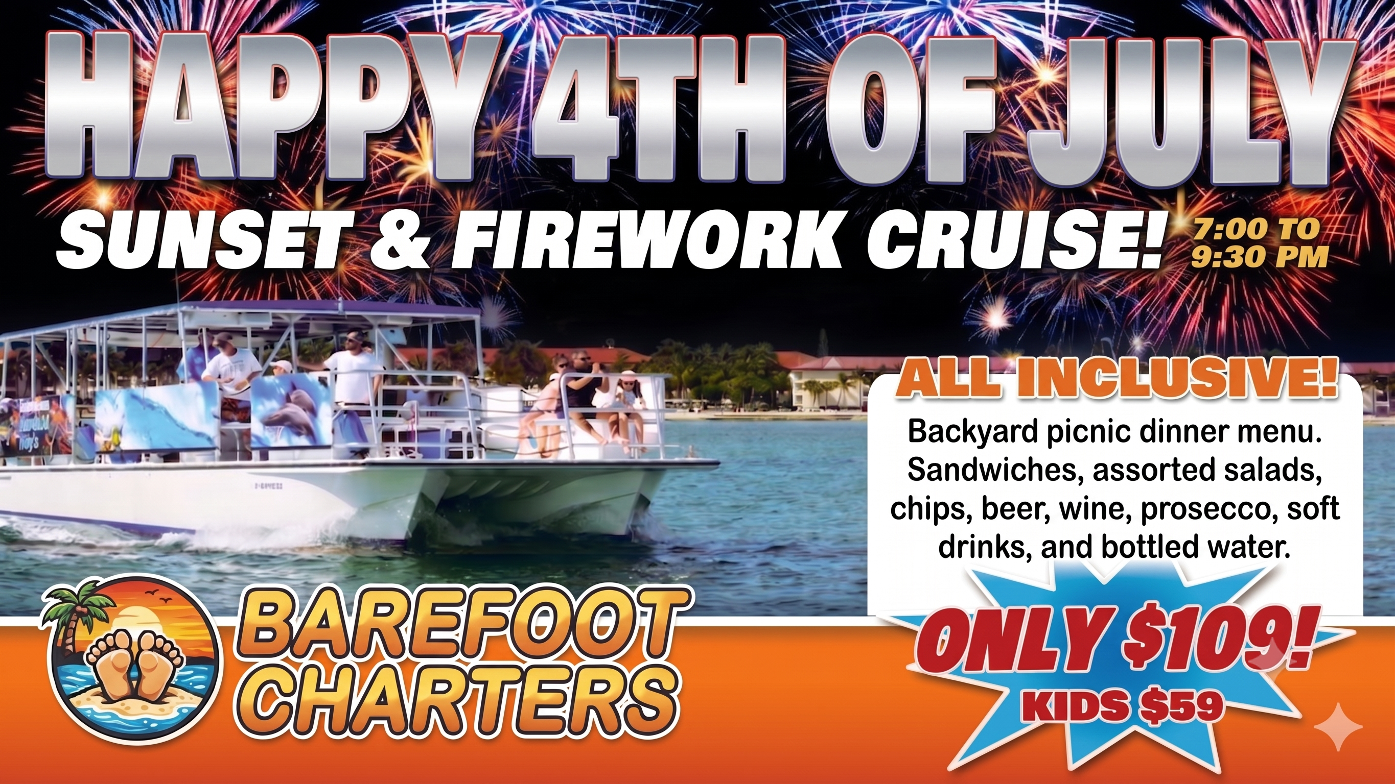 Barefoot Charters 4th of July Sunset and Firework Cruise - All Inclusive, Only $149, Kids $89